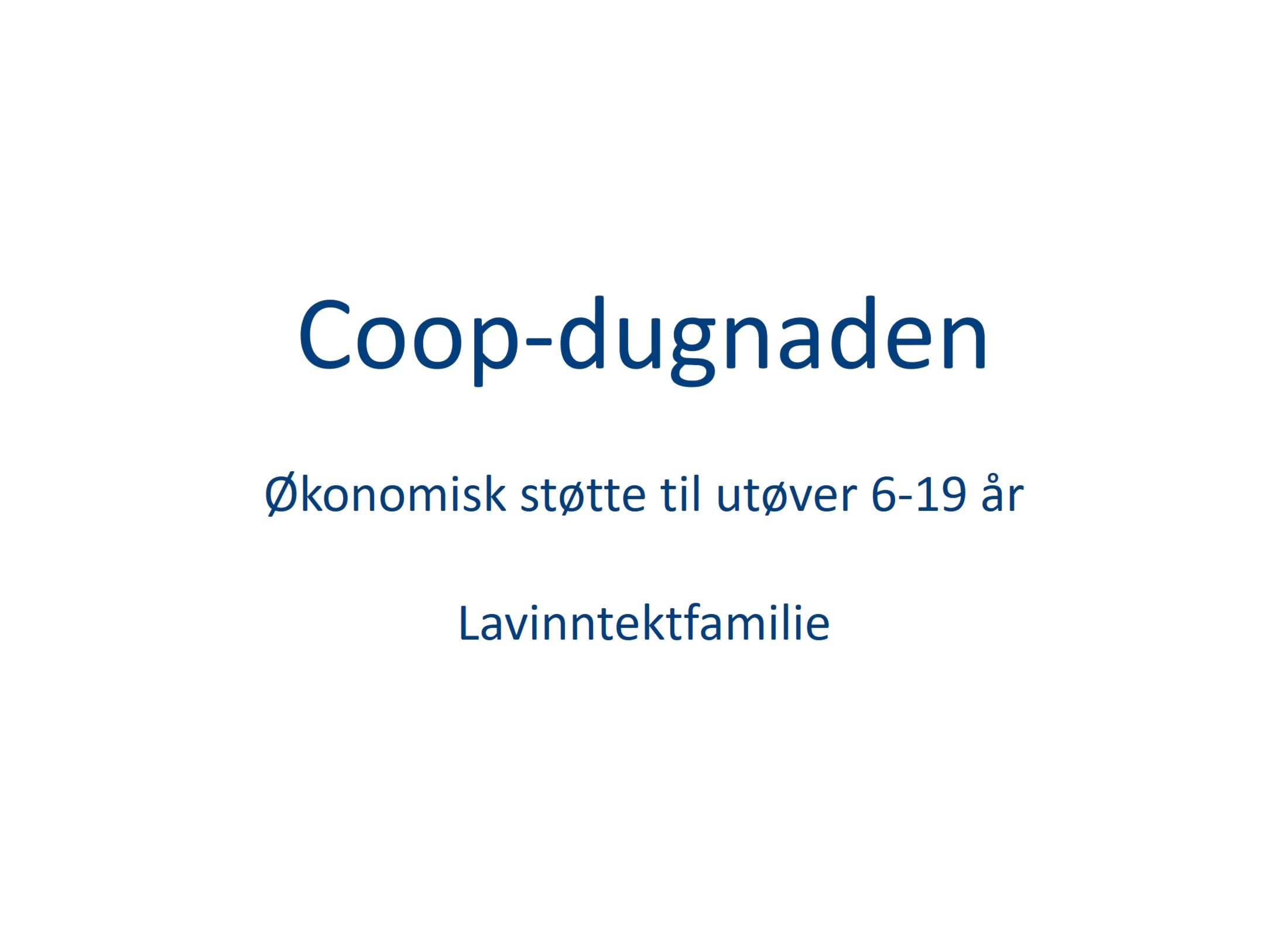 Økonomisk støtte til utøver i lavinntektfamilie